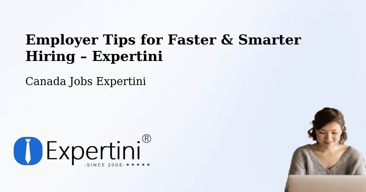 Employer Tips for Hiring & Recruitment – Surrey - Surrey, Canada Jobs Expertini